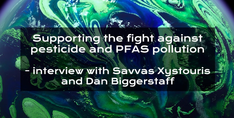 supporting the fight against pesticide and PFAS pollution interview